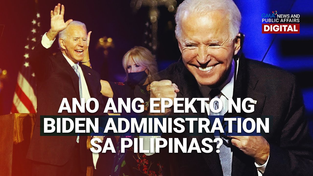 Need to Know: Ano ang epekto ng Joe Biden administration sa Philippines?