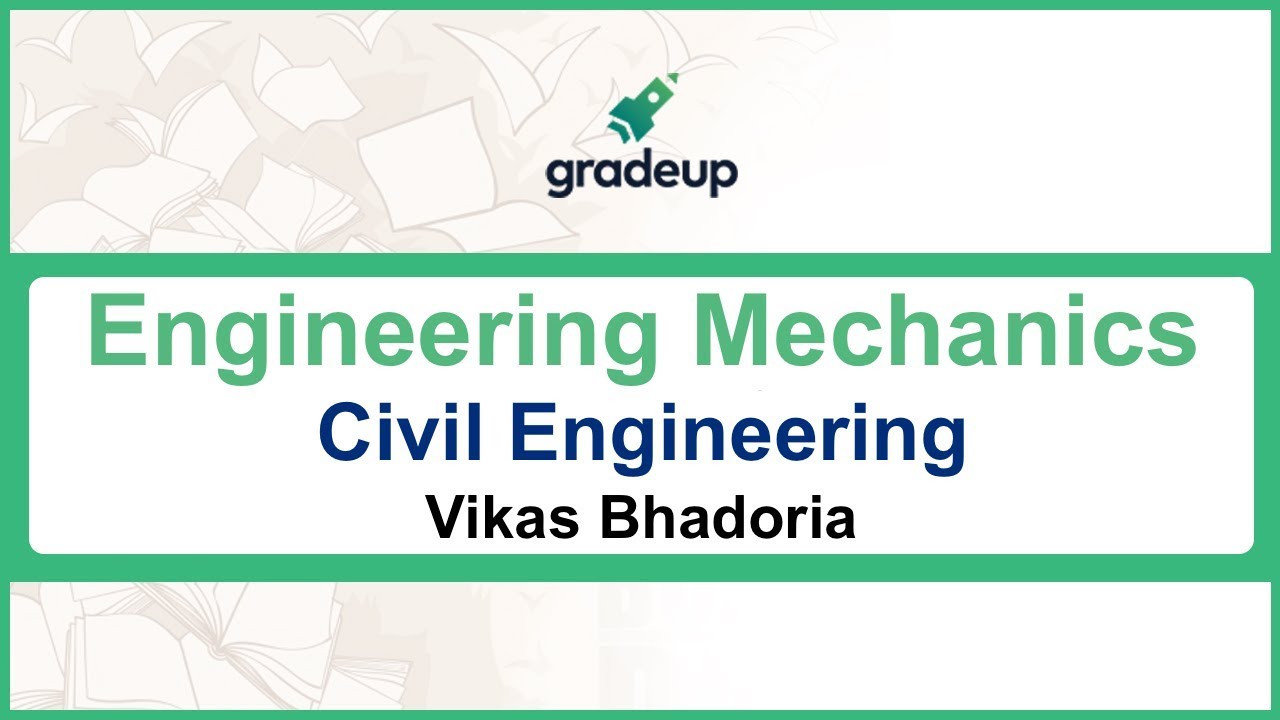 Enginering Mechanics GATE Civil Engineering | Basics, Books, Syllabus, Exam Pattern