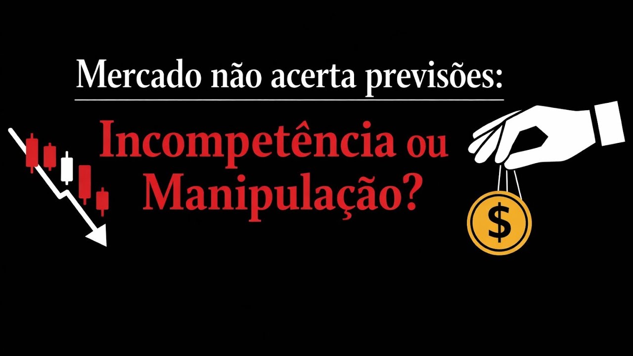 MERCADO ERRA QUASE TODAS PREVISÕES😬 BURRICE OU MÁ VONTADE?