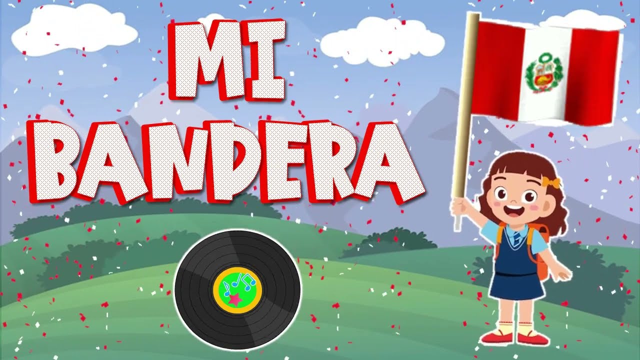 CANCIÓN: MI BANDERA