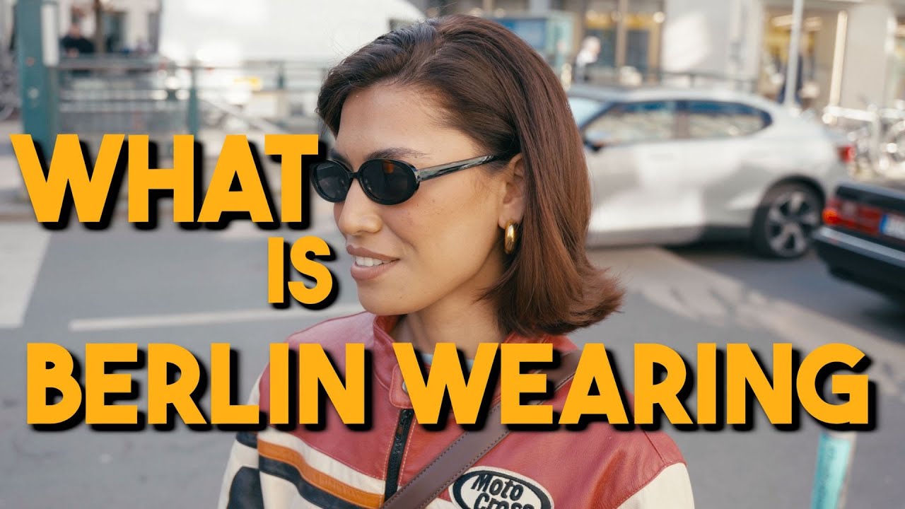 WHAT IS BERLIN WEARING I EP. 2