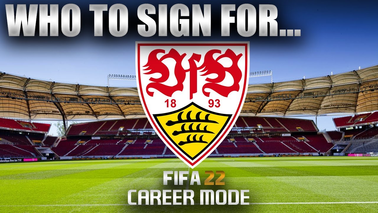 FIFA 22 | Who To Sign For... STUTTGART CAREER MODE