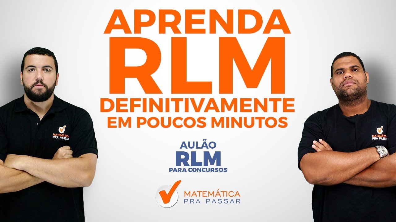 RACIOCÍNIO LÓGICO PARA CONCURSOS: APRENDA RLM DEFINITIVAMENTE.[2019]