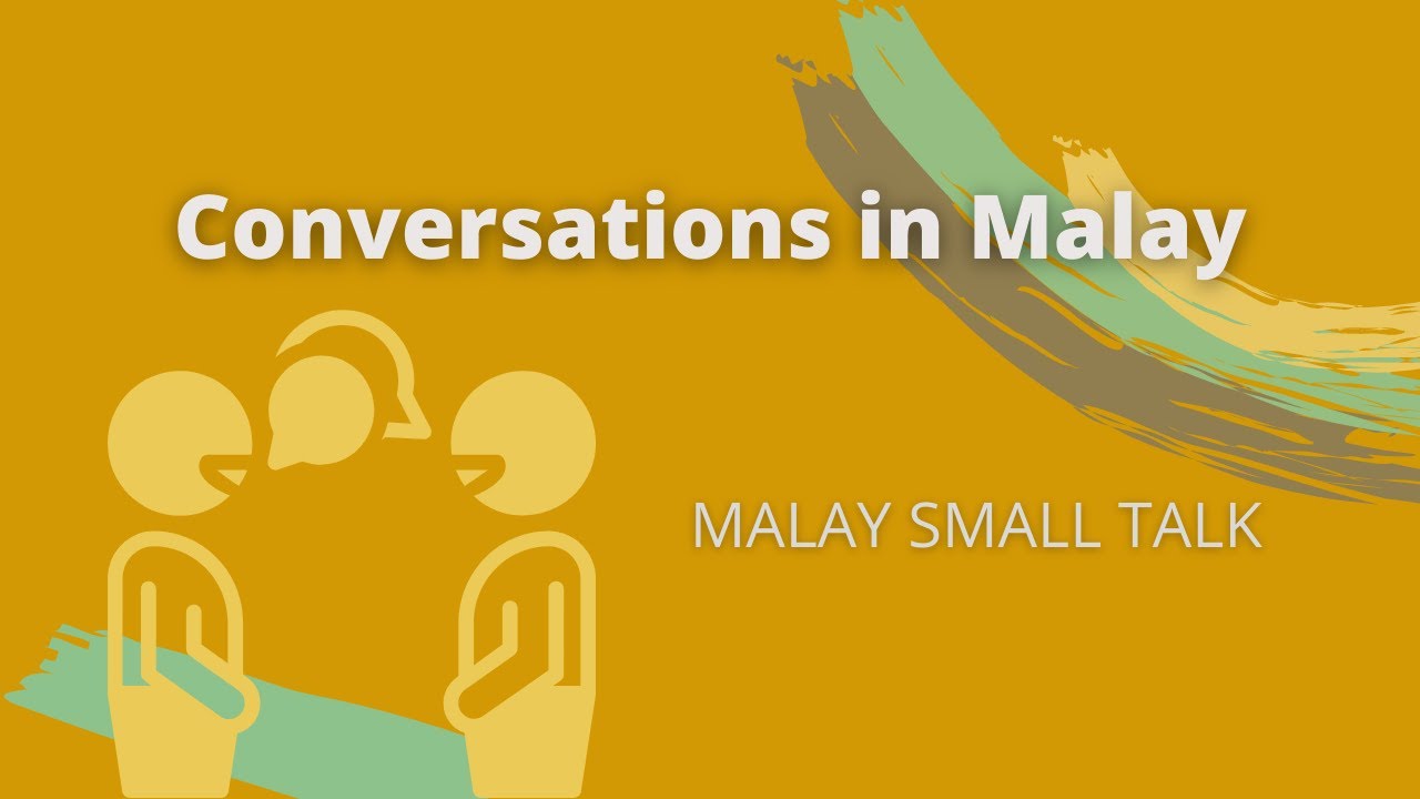 ИЗУЧАЙТЕ МАЛАЙСКИЙ ЯЗЫК - Перевод короткого диалога на малайском языке (Malay Small Talk, стр. 1)