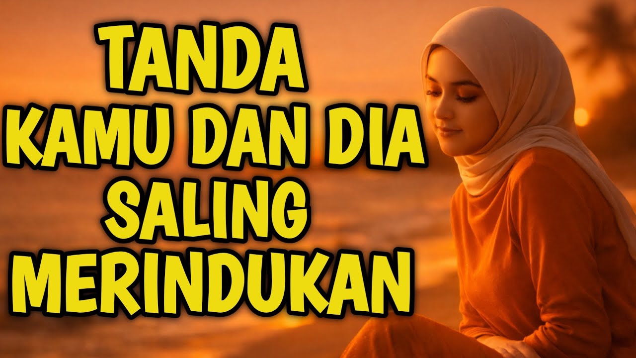 Tanda Kamu Dan Dia Sedang Saling Merindukan Menurut Psikologi Dan Energi Semesta