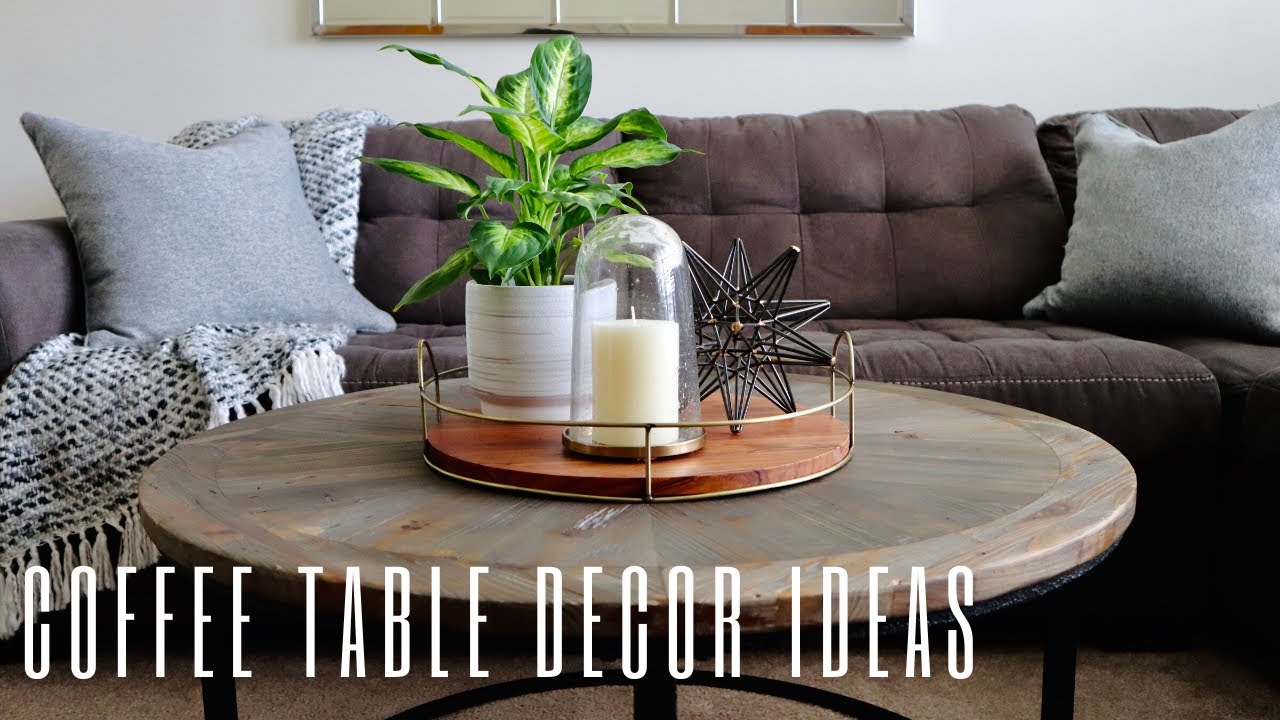 ROUND COFFEE TABLE DECOR