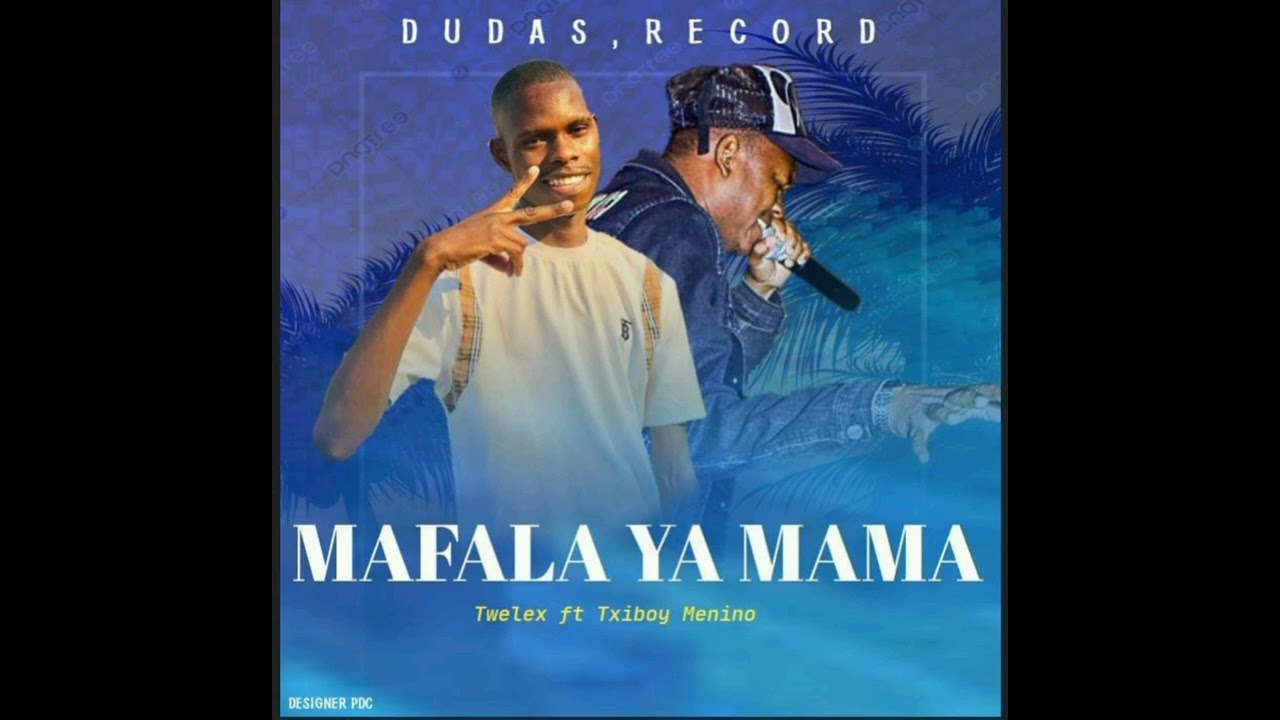 Twelex feat Txiboy Menino _ Mafala ya Mama _ Áudio Oficial (Duda's Record _ prod. By Skill Boy)