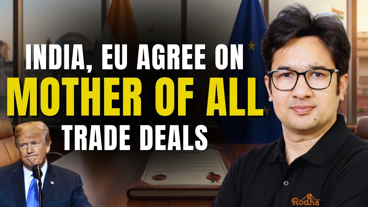 India, EU agree on ‘mother of all’ trade deals | Abhishek Sir