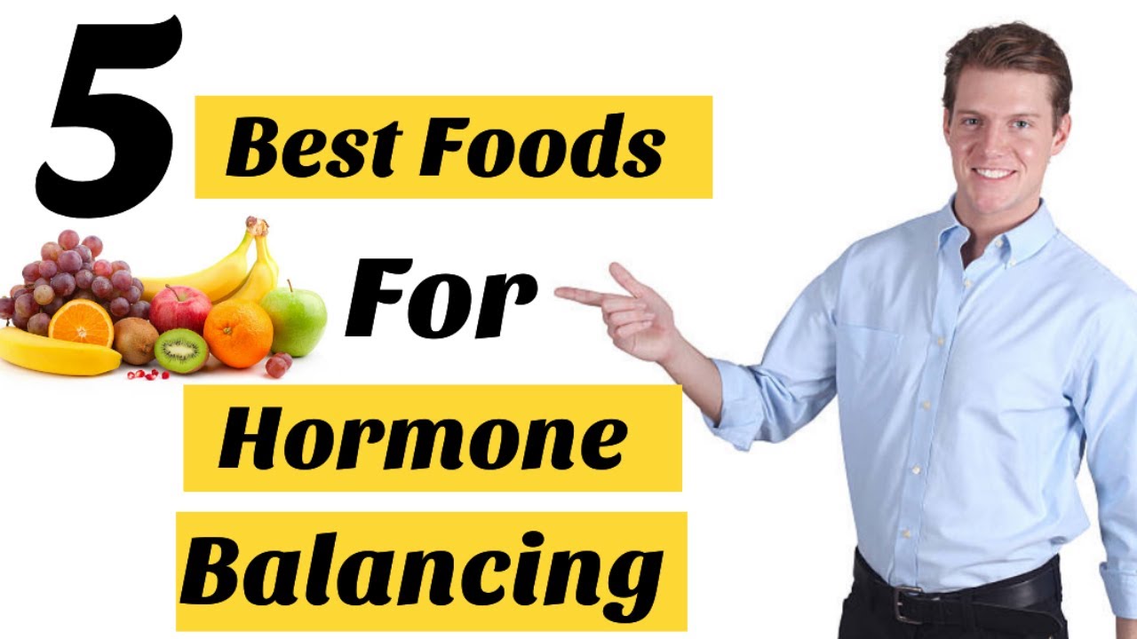 5 Best Foods For Hormone Balance | Hormone Balancing Foods.