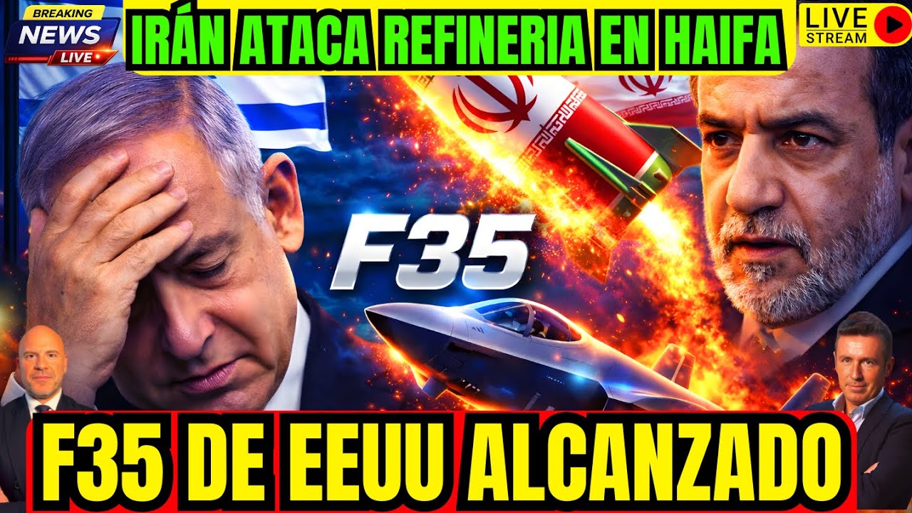 DIRECTO. URGENTE. IRÁN ATACA REFINERÍA EN HAIFA. F35 DE EEUU ALCANZADO. TRUMP