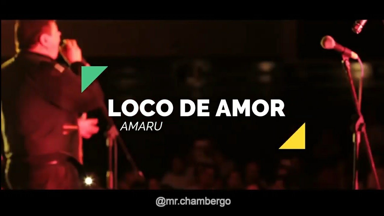 AMARU - LOCO DE AMOR | VIDEO LYRICS CAPORAL
