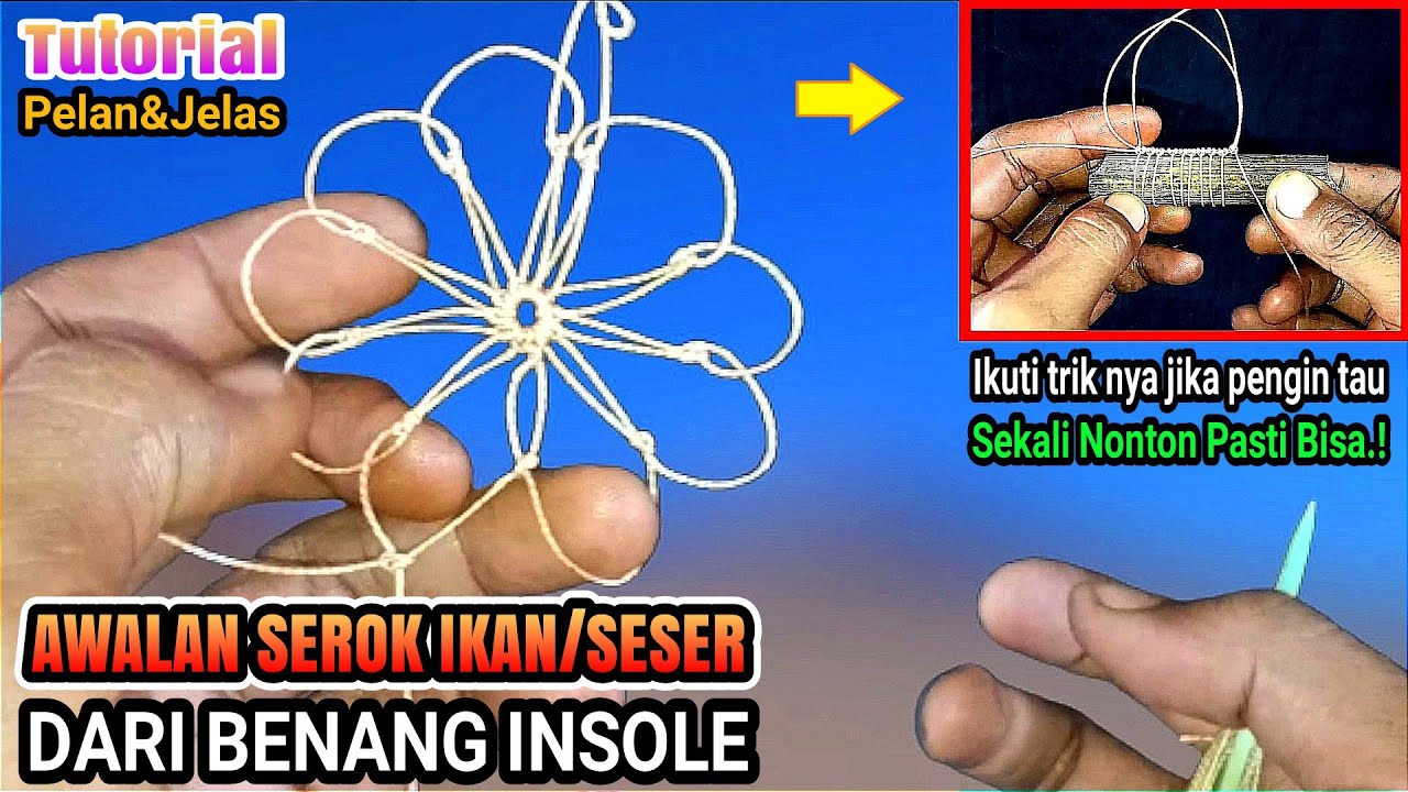 Cara Membuat Awalan Serok Ikan/Seser || Dari Benang sol
