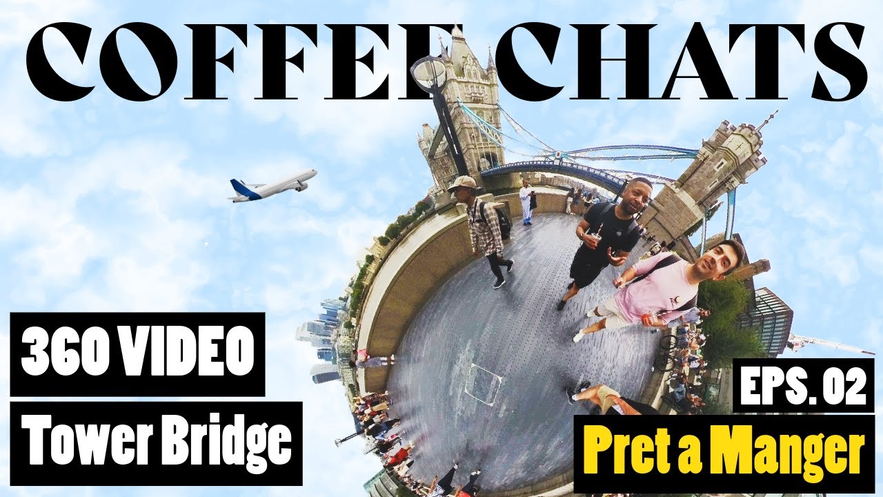 Coffee Chats Ep.2 | 360 Video | Tower of London and Tower Bridge | Talking about Photography