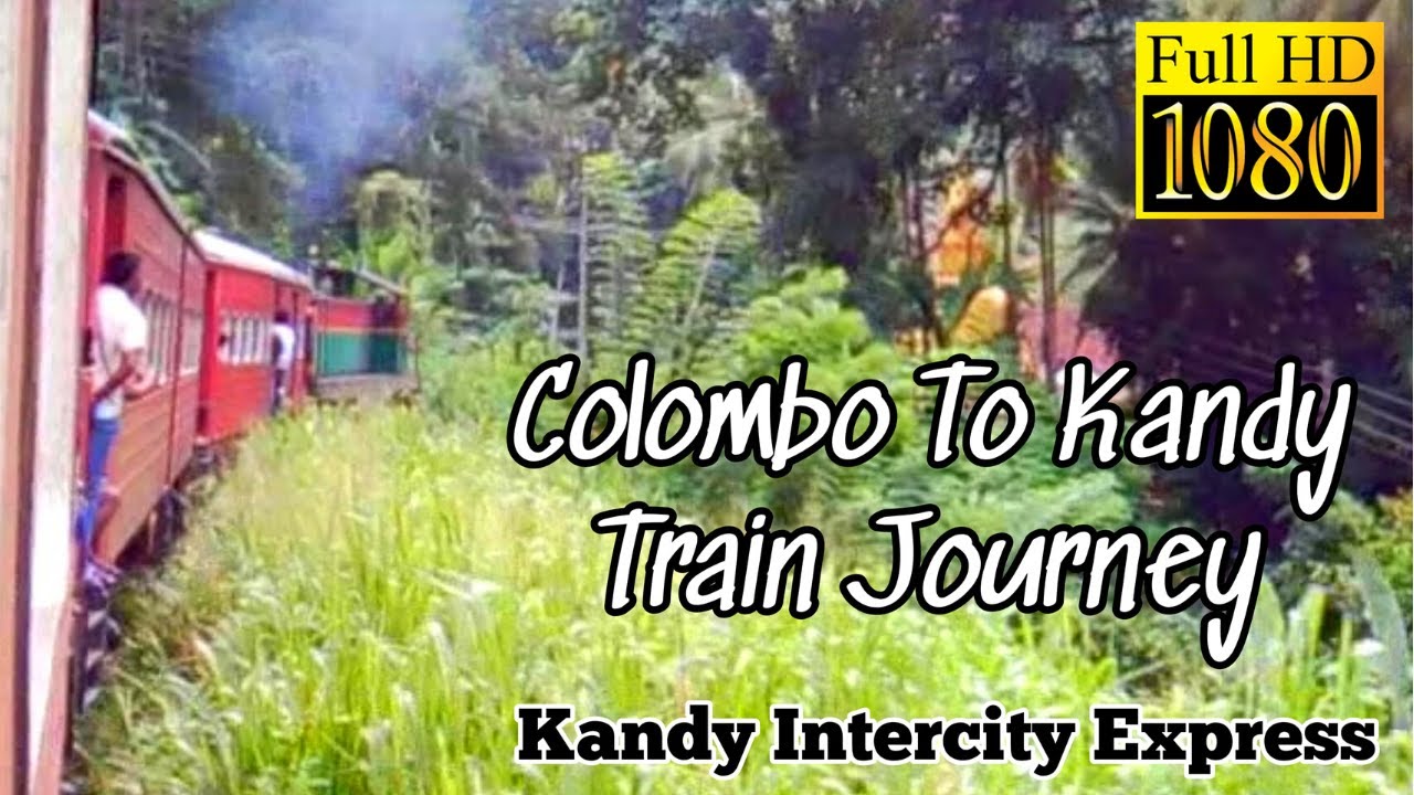 Kandy Intercity Train | Colombo - Kandy Train