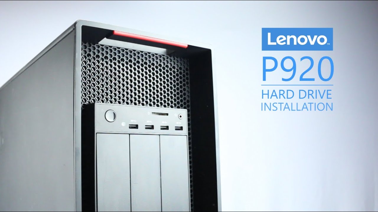 Lenovo Thinkstation P920 Hard Drive Installation