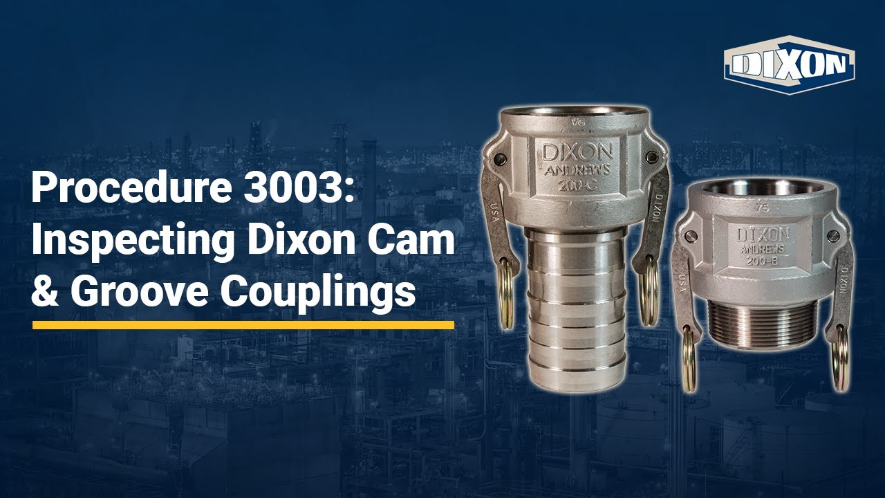 Procedure 3003: Inspecting Dixon Cam & Groove Couplings