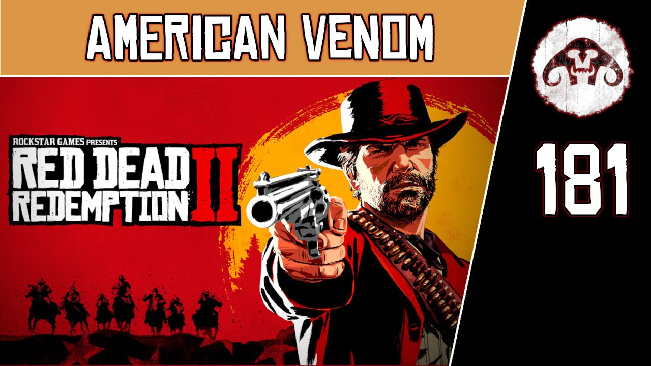 RED DEAD REDEMPTION II #181 : American Venom