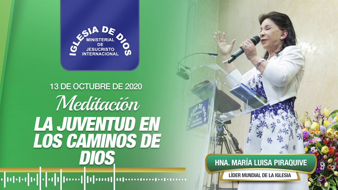Meditación: La juventud en los caminos de Dios, 13 octubre 2020, Hna. María Luisa Piraquive, IDMJI