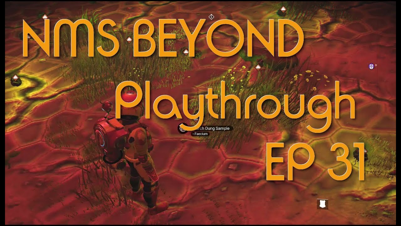 No Man's Sky Beyond Playthrough Ep 31 - Poo Farmer