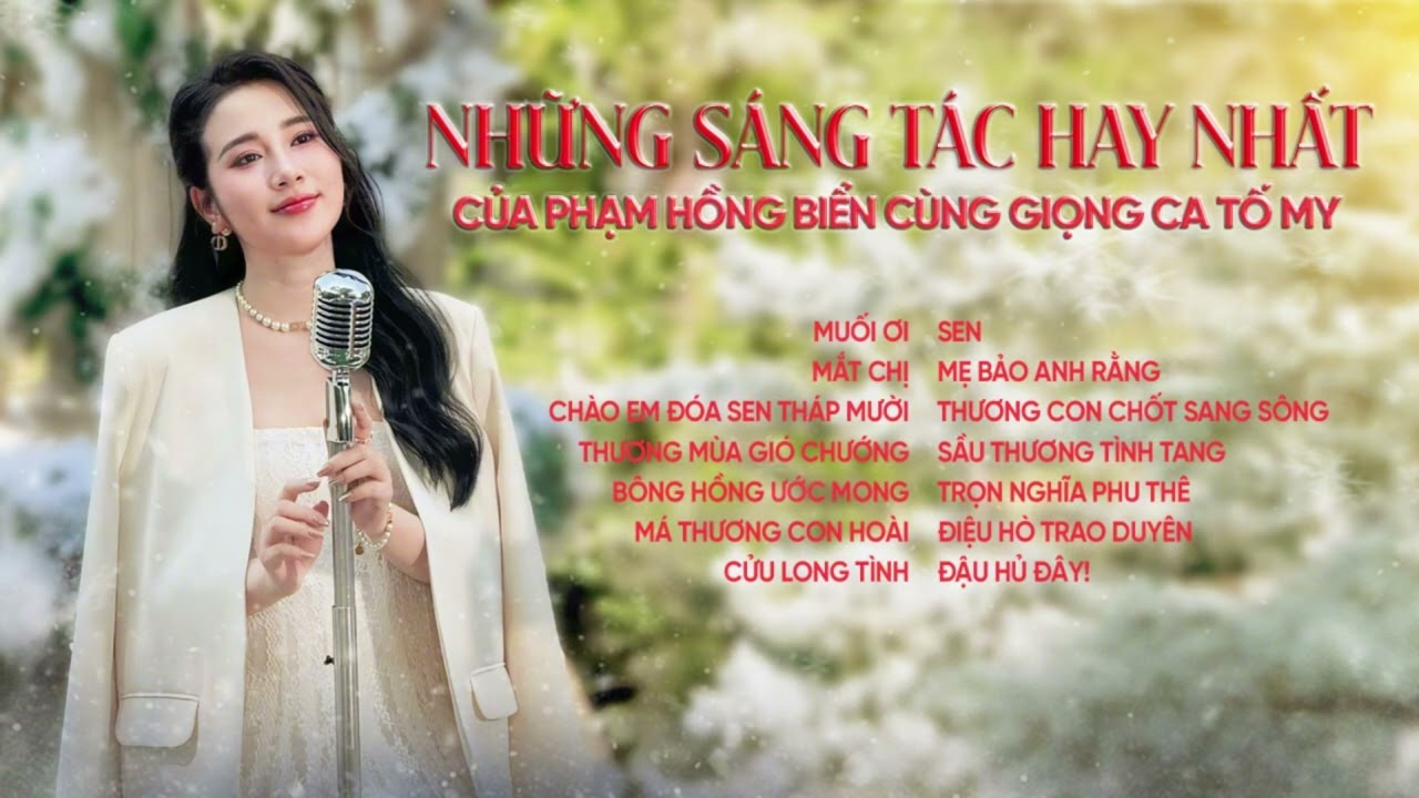 Muối Ơi, Mắt Chị... Tuyển Tập Những Sáng Tác Hay Nhất của Phạm Hồng Biển cùng giọng ca Tố My