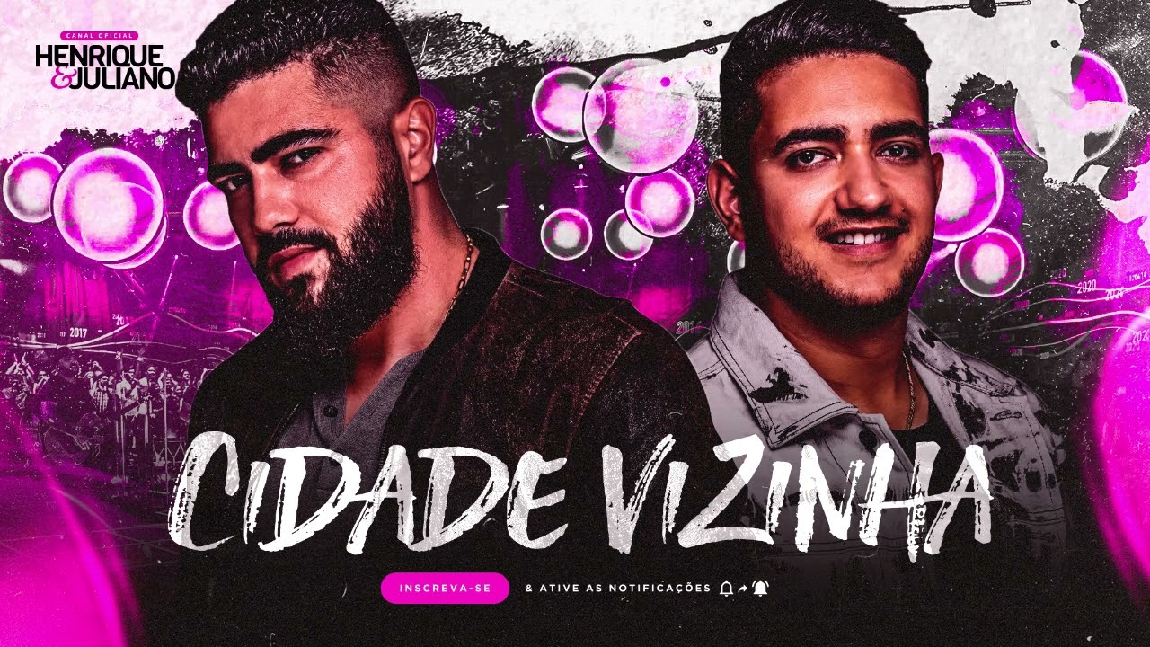 HENRIQUE E JULIANO - CIDADE VIZINHA