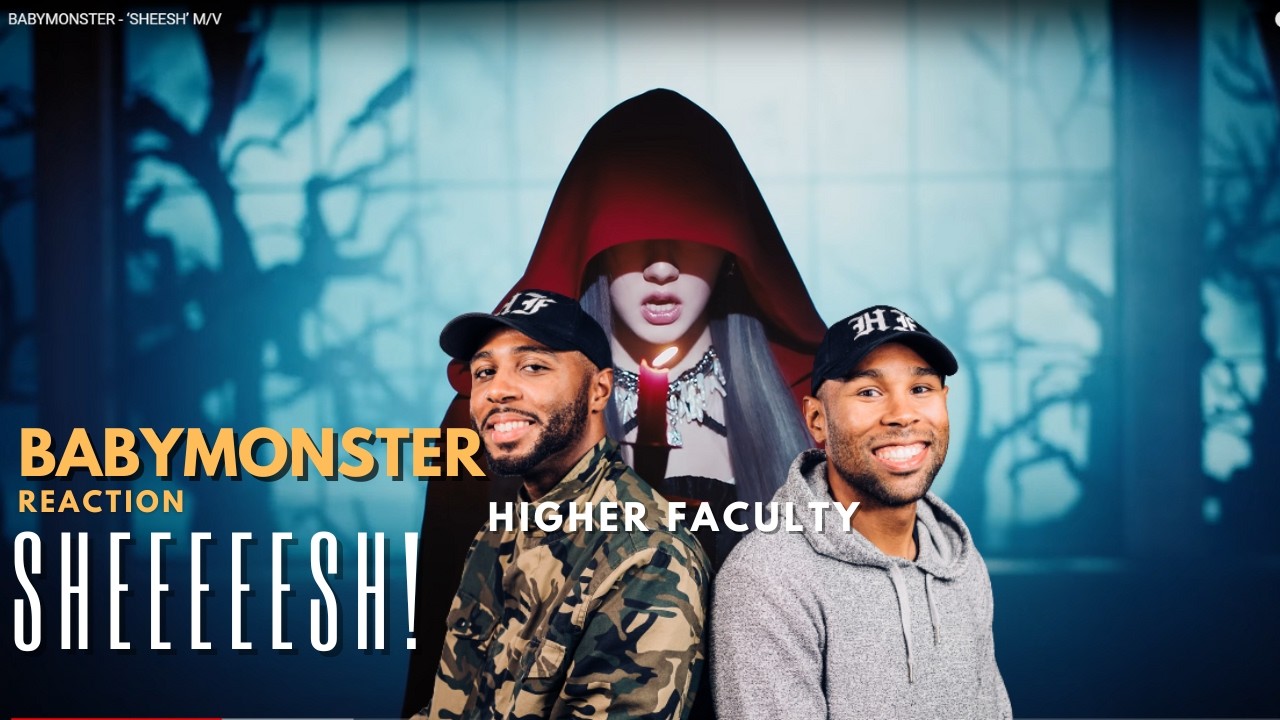BabyMonster - Sheesh Reaction Higher Faculty (K-POP)