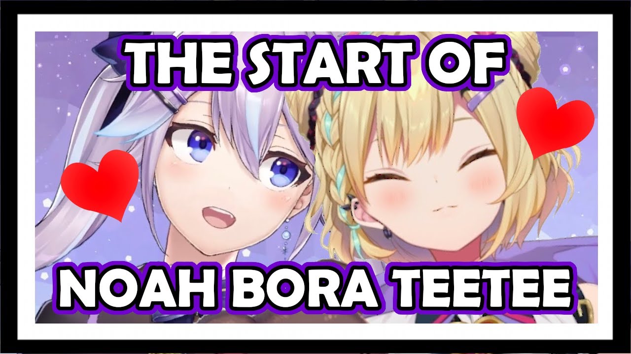 How Noah x Bora Teetee started