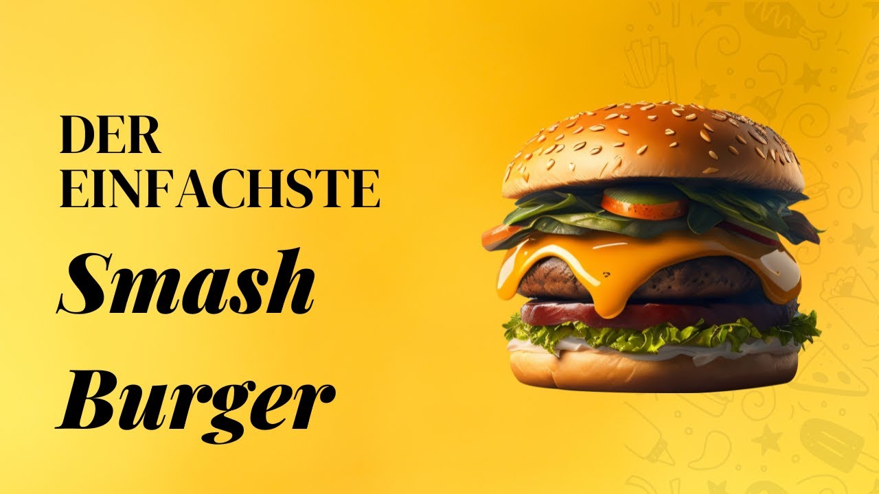 Smash Burger einfach gemacht – meine entspannte Methode