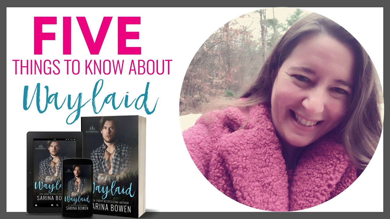 Five Things to Know about Waylaid by Sarina Bowen!