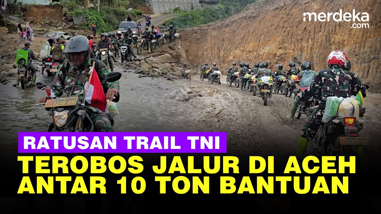 Ratusan Motor Trail TNI Terobos Jalur KKA Antar 10 Ton Bantuan ke Bener Meriah & Aceh Tengah