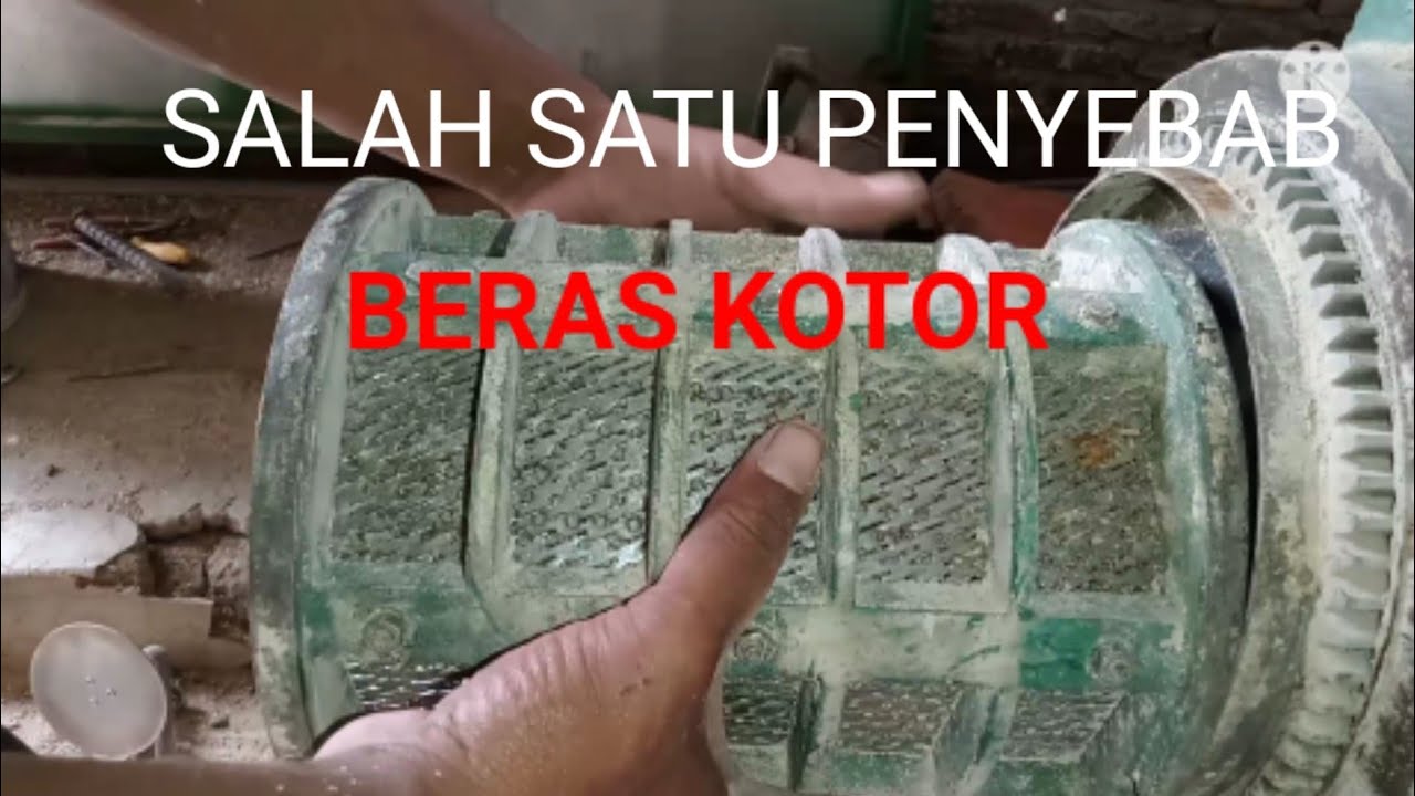 Giling Padi Beras Kotor Karena Terjadi Kebocoran Angin