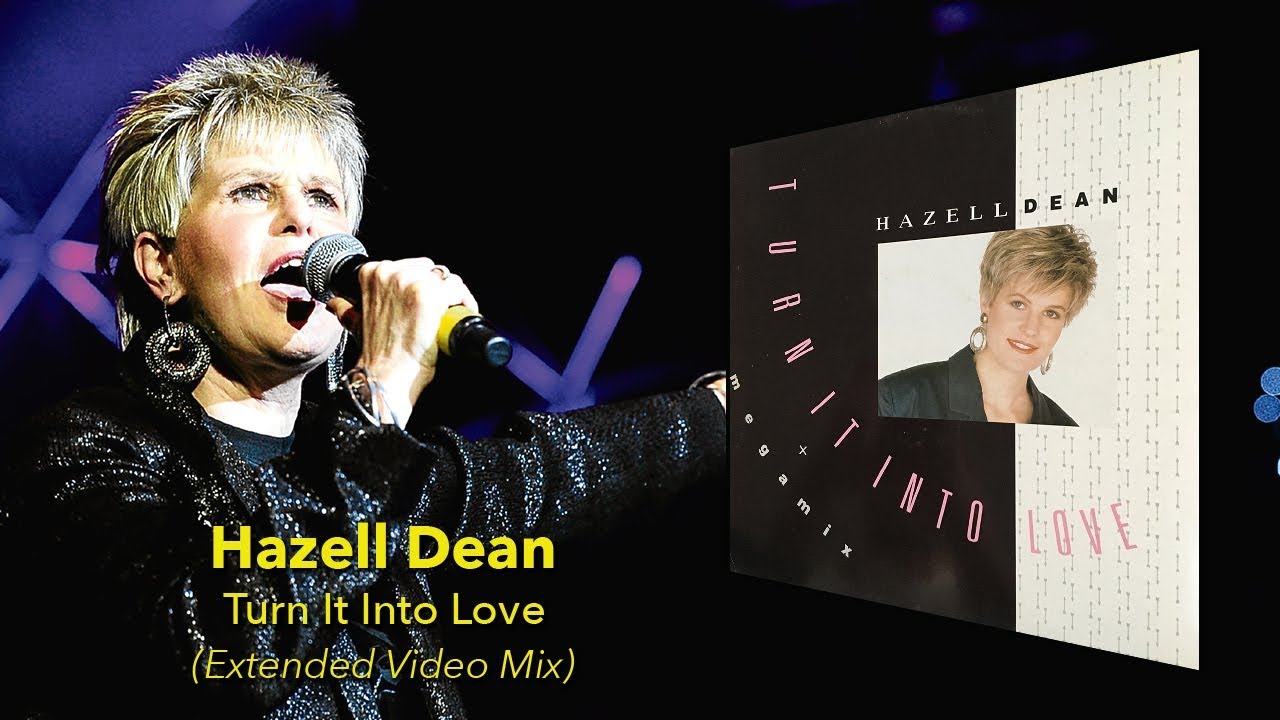 Hazell Dean - Turn It Into Love (Extended Video Version)