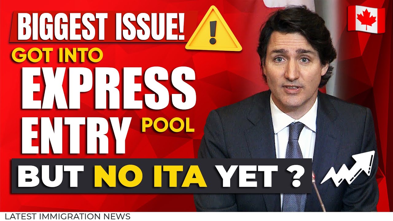 Biggest Issue!  Got into Express Entry Pool, but no ITA yet ? | Canada PR 2023 | Canada Immigration