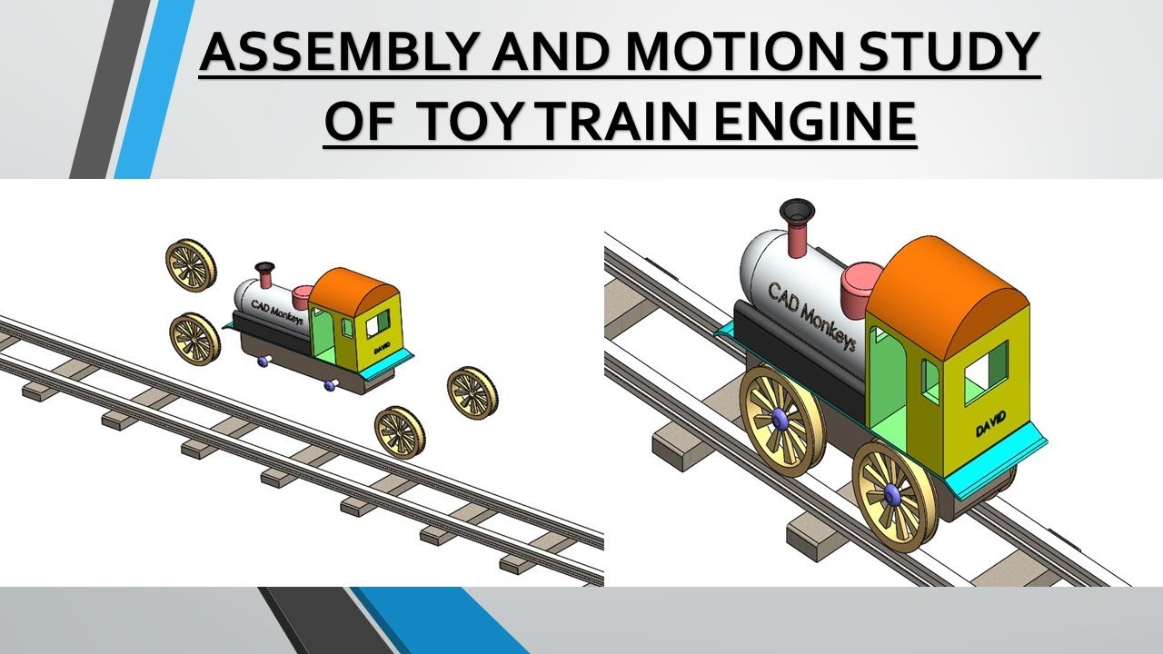 Assembly and Motion Study of Toy Train Engine using Solidworks.