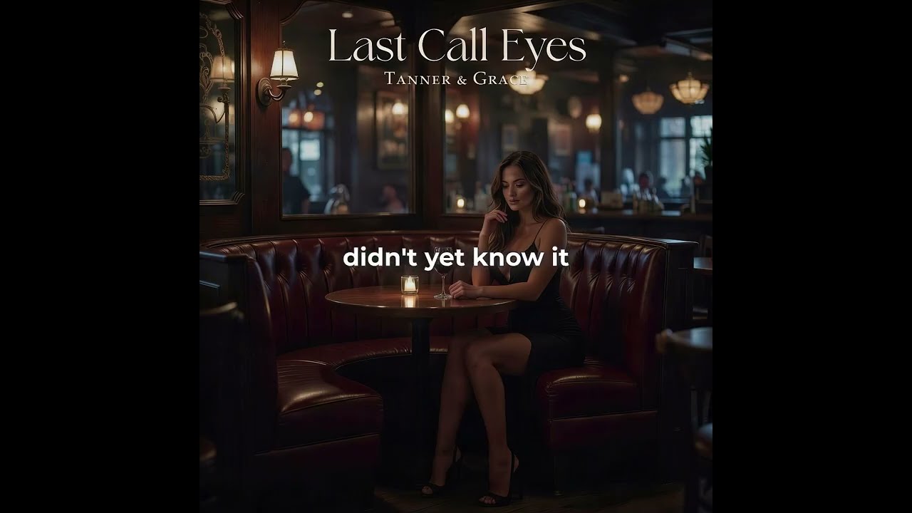 Last Call Eyes - Grace Stockton - New Country Music