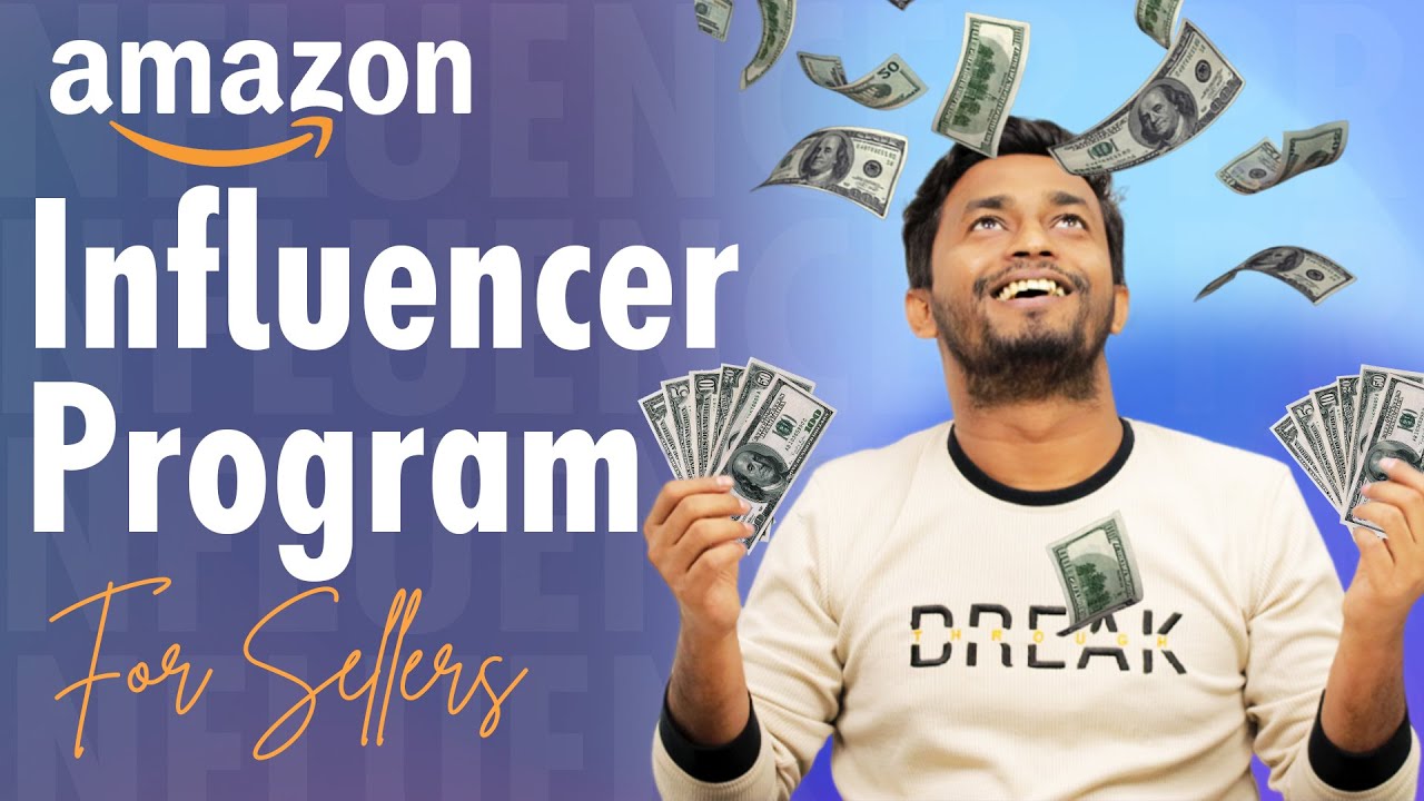 Amazon Influencer Program for Sellers 2024 - Earn Extra Without Selling