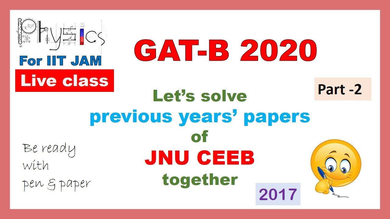 GAT-B 2020 | Let's solve previous years' papers of JNU CEEB together | Part-2