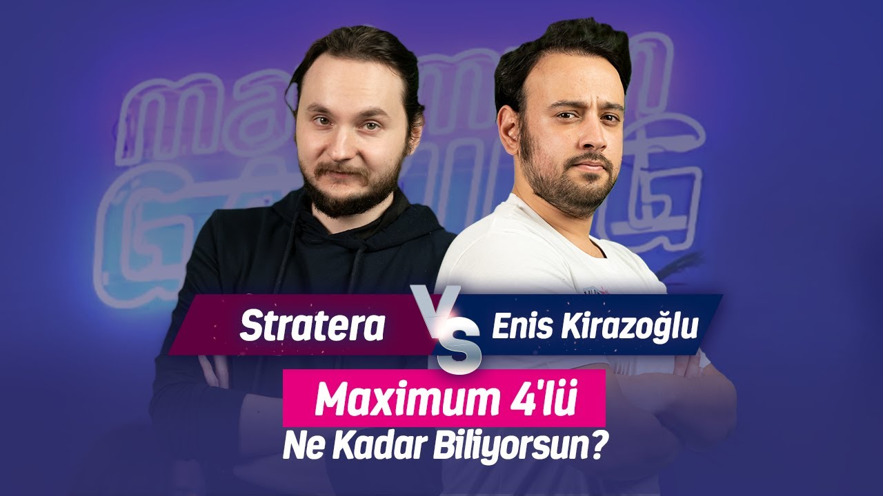 Stratera vs Enis Kirazoğlu - Maximum 4'lü Ne Kadar Biliyorsun? |  2. Sezon - 3. Bölüm 🚀🚀
