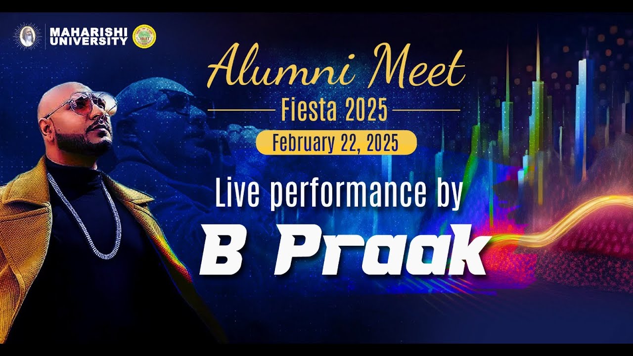 B Praak Live Concert | Alumni Meet Fiesta 2025 | Maharishi University Noida Campus