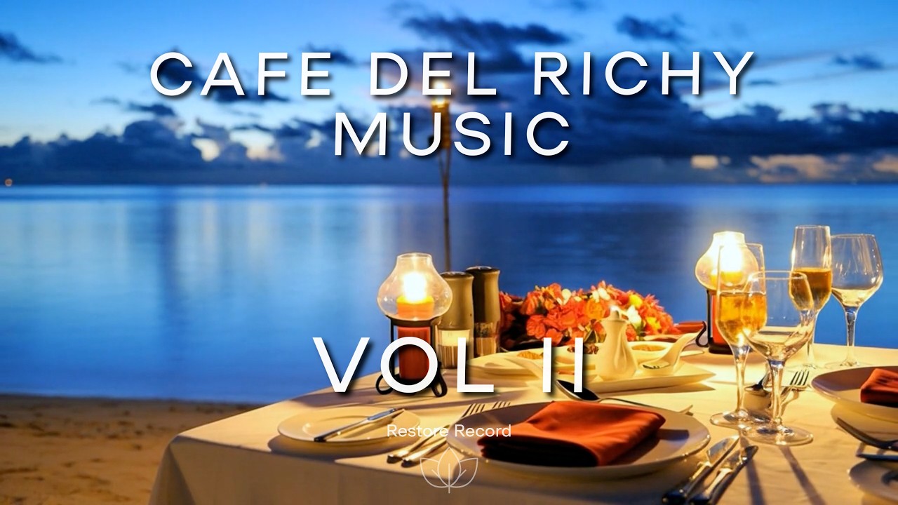 Cafe Del Richy | VOL II