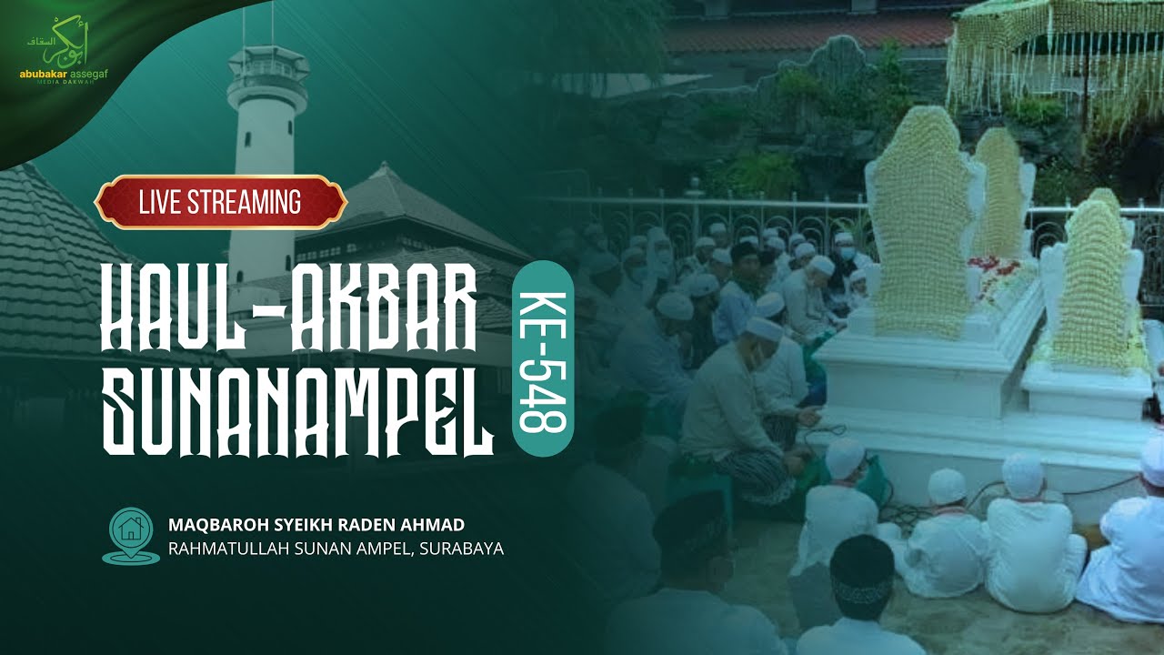 🔴 LIVE HAUL AGUNG SUNAN AMPEL Ke-548  | 16 Sya'ban 1446 H