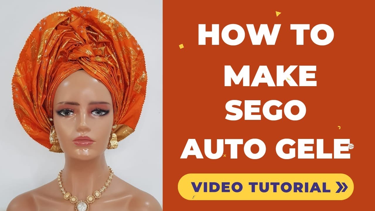 How to Make Sego Auto Gele