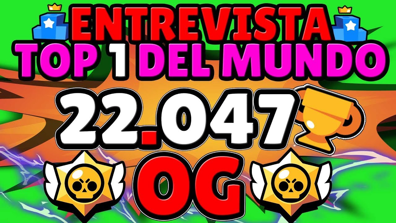 &iexcl;&iexcl;🚨R&Eacute;CORD EN BRAWL STARS 22.047🏆 🚨!! &iexcl;&iexcl;TOP 1 DEL MUNDO!! | BRAWL STARS | KIUS