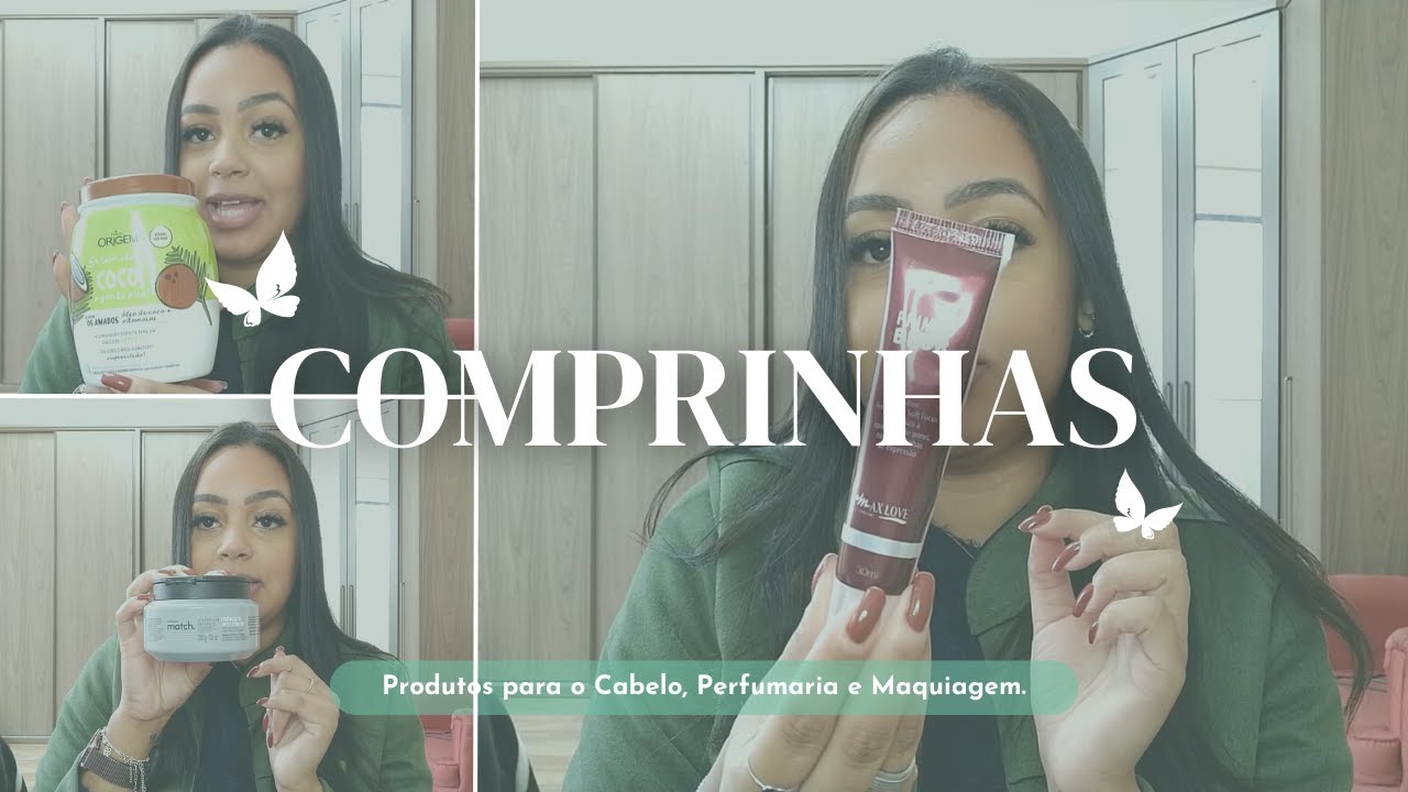 COMPRINHAS DE AUTOCUIDADO — O Boticário, Maquiagem e Produtos para o Cabelo.