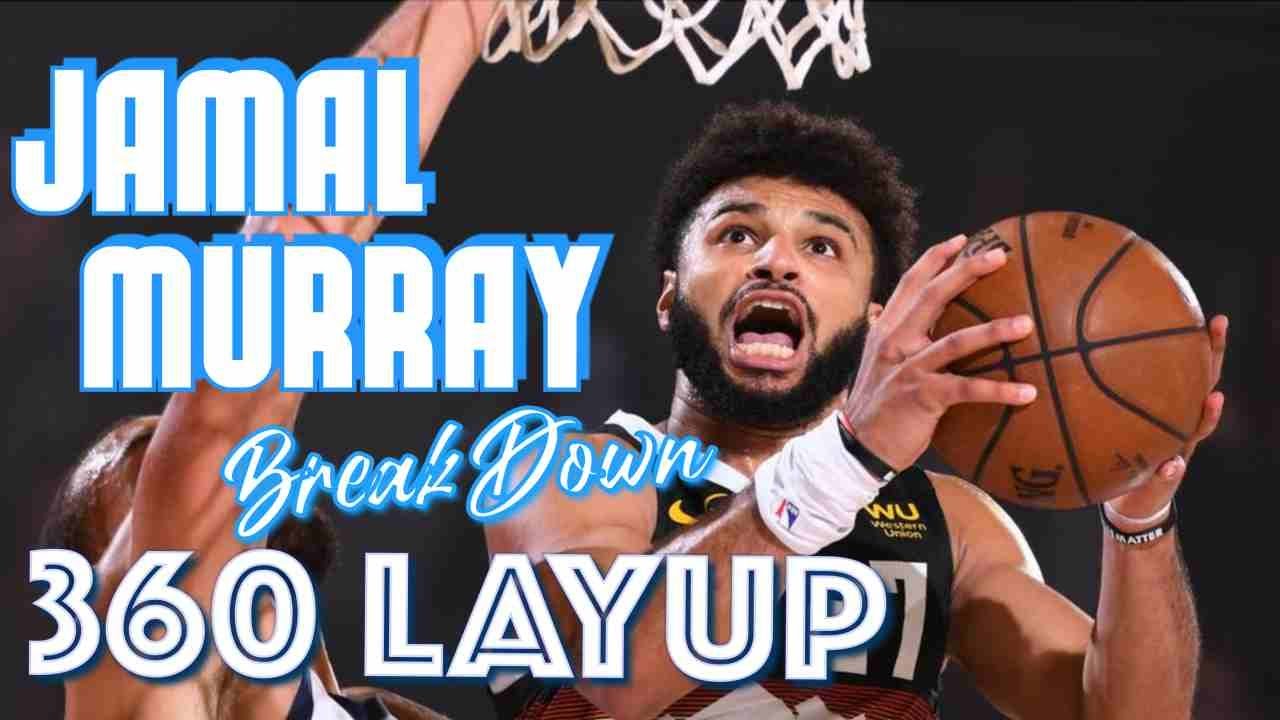 How to 360 SPIN LAYUP - INSANE Jamal Murray Signature Move Breakdown