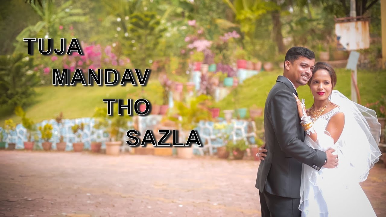 Tuja Mandav Tho Sazla | Rev Fr Joslan Goji