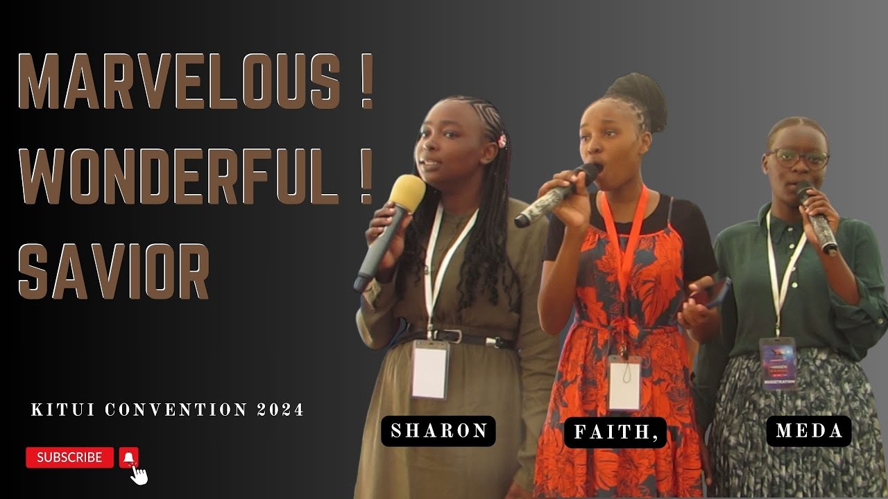 Marvelous !Wonderful ! Savior //Sharon, Faith, Meda