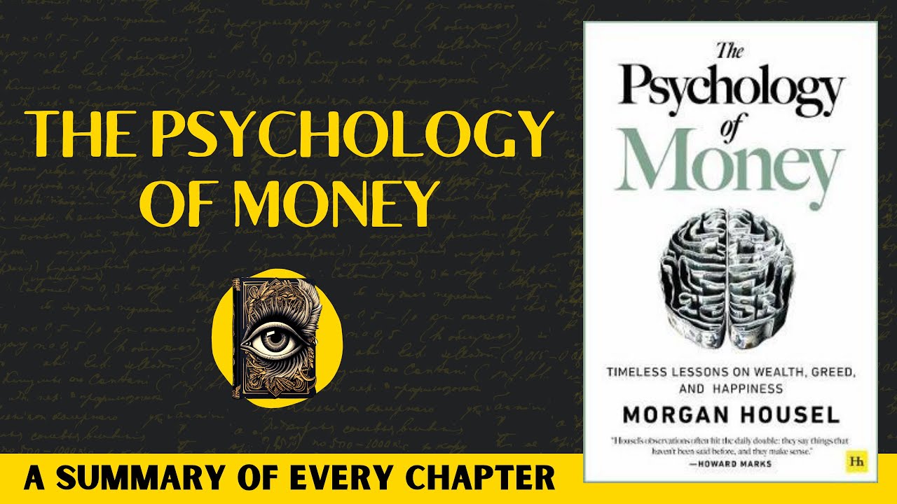The Psychology Of Money Book Summary | Morgan Housel
