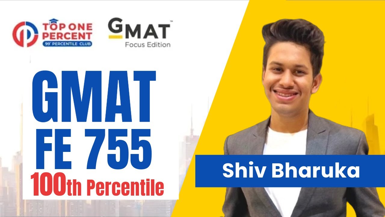 GMAT 755 in Just 3 Months! Shiv's INSANE 100th Percentile Journey 🔥
