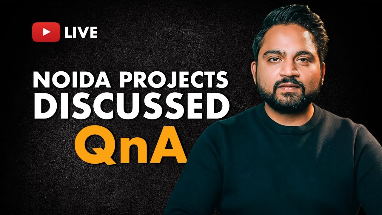 Live: Noida Real Estate 2026 | Projects Discussed | QnA